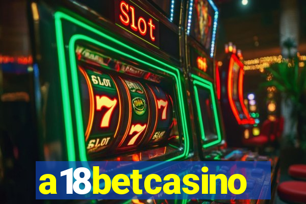 a18betcasino