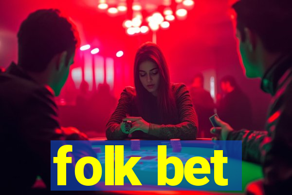 folk bet