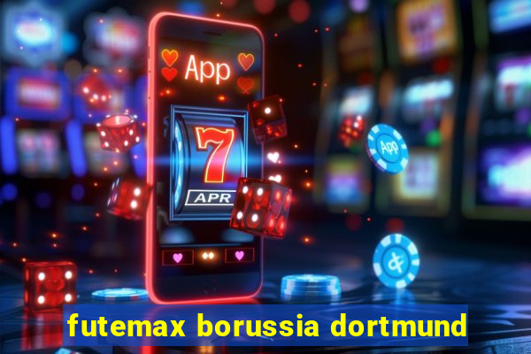 futemax borussia dortmund