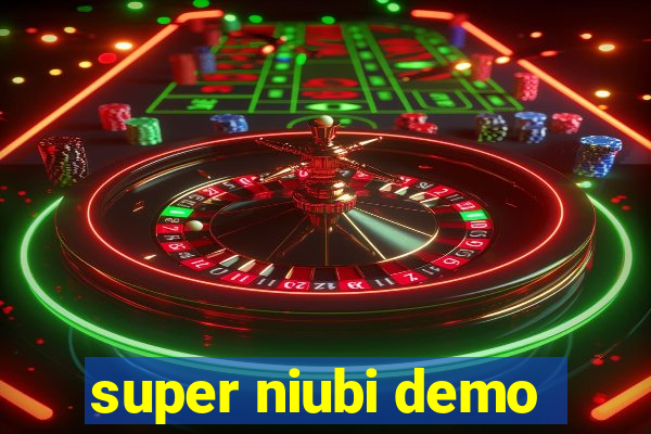 super niubi demo