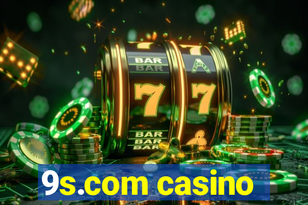 9s.com casino