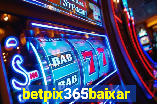 betpix365baixar