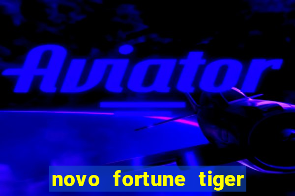 novo fortune tiger 2 demo