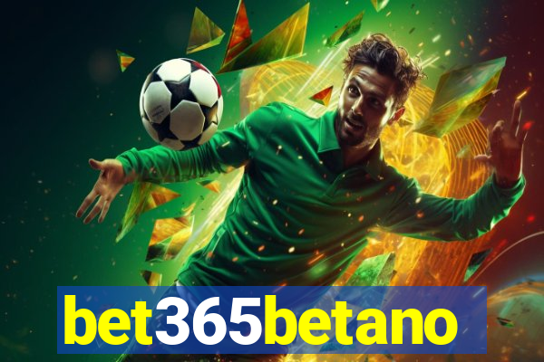 bet365betano