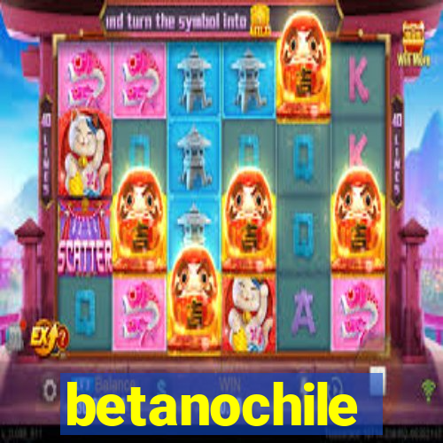 betanochile