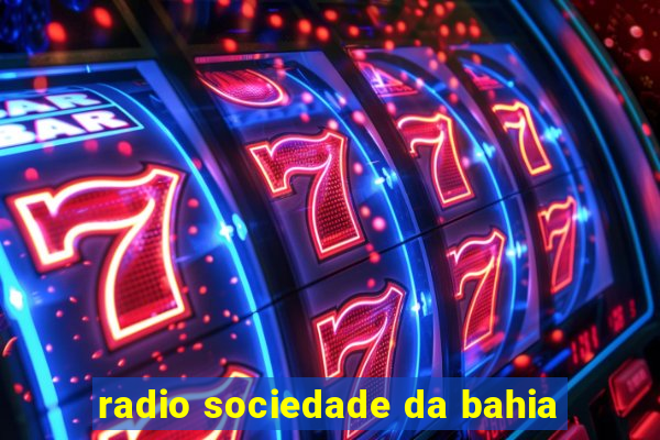 radio sociedade da bahia