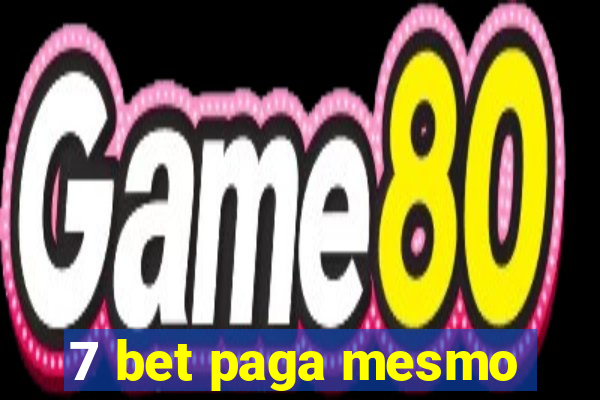 7 bet paga mesmo