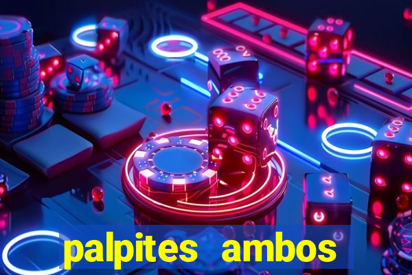 palpites ambos marcam hoje