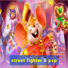 street fighter 5 psp