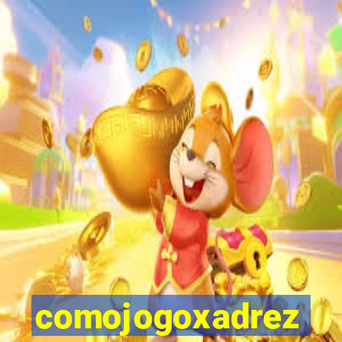 comojogoxadrez