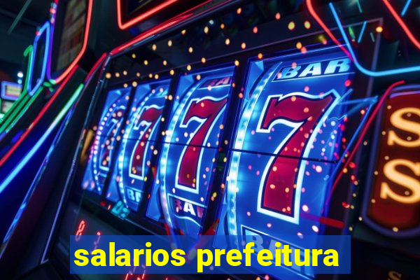 salarios prefeitura