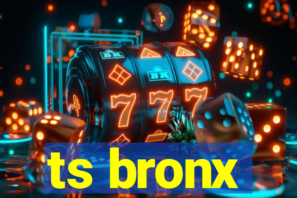 ts bronx