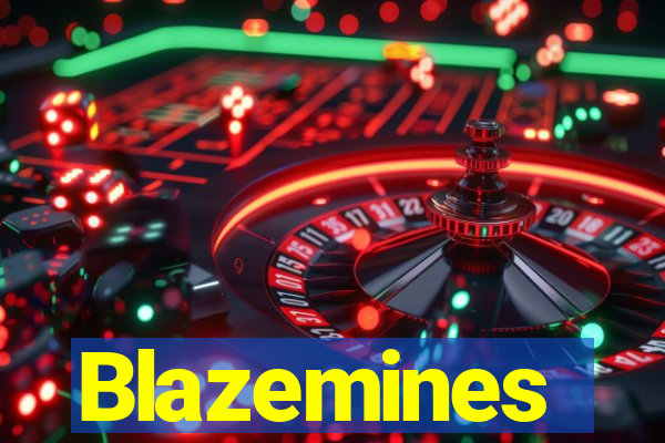 Blazemines