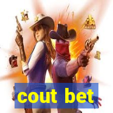 cout bet