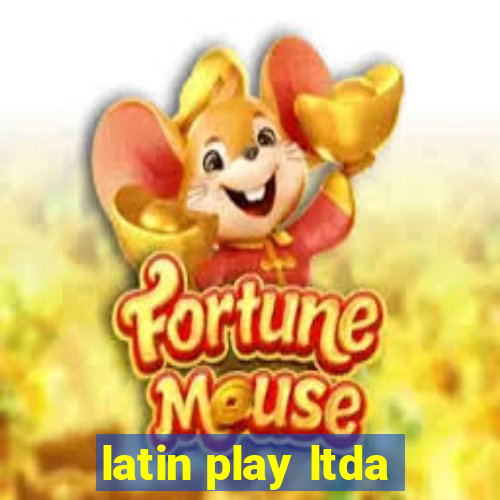 latin play ltda