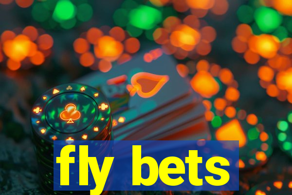 fly bets