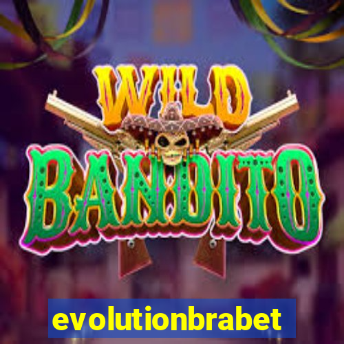 evolutionbrabet