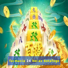 farmacia 24 horas botafogo