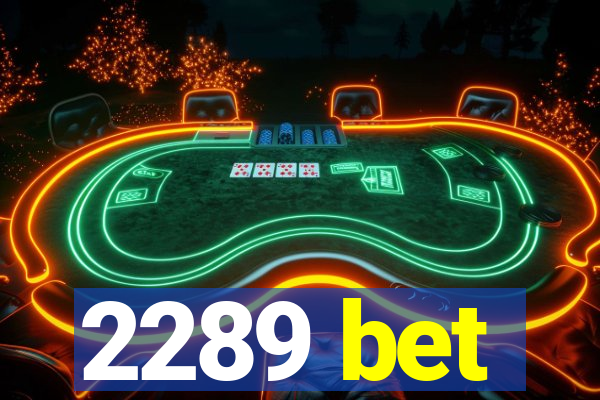 2289 bet