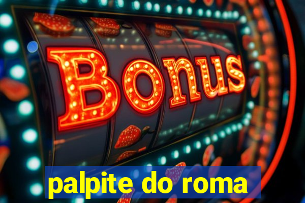 palpite do roma