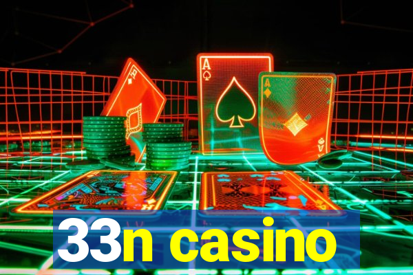 33n casino