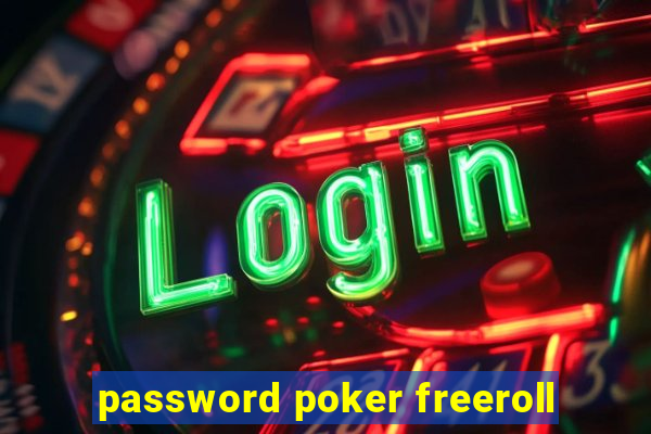 password poker freeroll