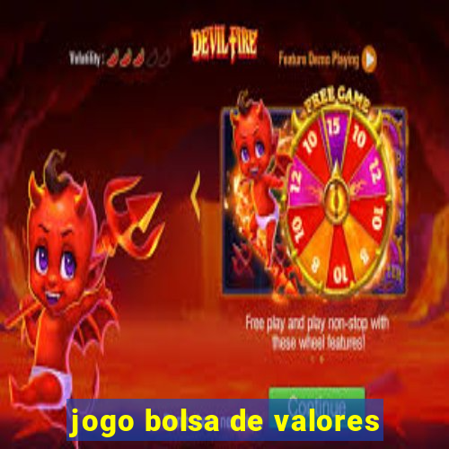 jogo bolsa de valores