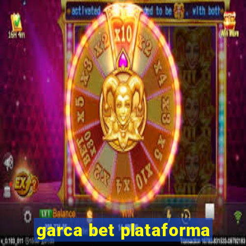 garca bet plataforma