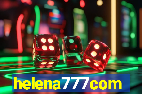 helena777com