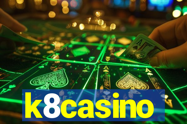 k8casino