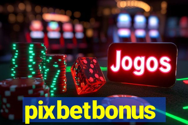 pixbetbonus