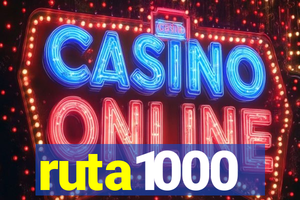 ruta1000