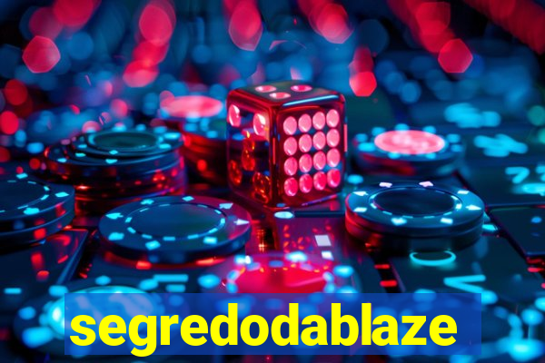 segredodablaze