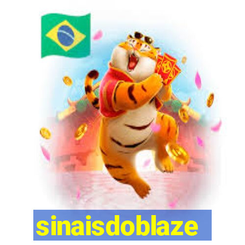 sinaisdoblaze