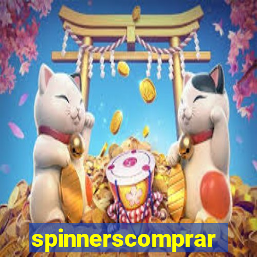 spinnerscomprar