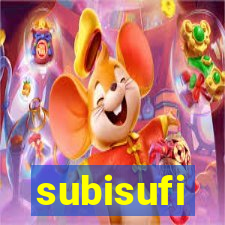 subisufi